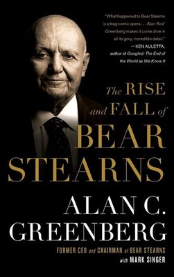 Greenberg / Rise and Fall of Bear Stearns /  9781439101421