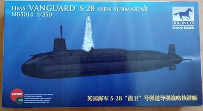 Bronco 1:350 U-Boot HMS Vanguard S-28 SSBN