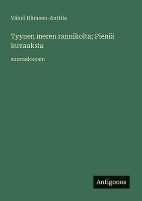 Tyynen meren rannikolta; Pieni kuvauksia: suuraakkosin by V?in? H?meen-Anttila (