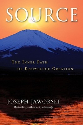 Source: The Inner Path of Knowledge Creation by Joseph Jaworski (English) Hardco