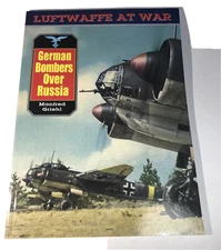 German Bombers Over Russia (Luftwaffe at War) By Manfred Griehl Like New