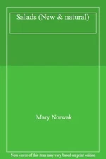 Salads (New and Natural Series) By Mary Norwalk