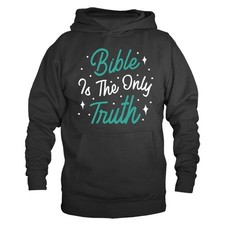 Bible is the Truth Christian Religious God Church Jesus Christ Hoodie