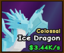 colossal ice dragon 3.4k/s  Catch and tame