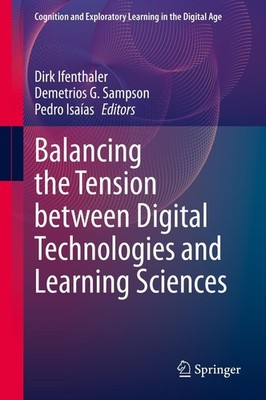 Balancing the Tension between Digital Technologies and Learning Sciences Dirk If