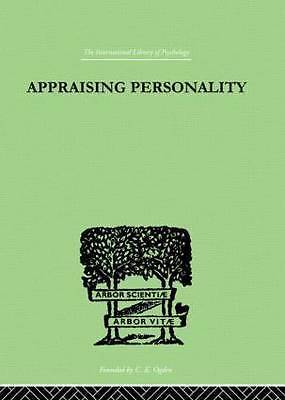 Appraising Personality: THE USE OF PSYCHOLOGICAL TESTS IN THE PRACTICE OF MEDIC