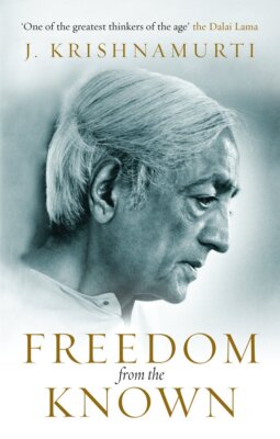 Freedom from the Known By J. Krishnamurti NEW Paperback