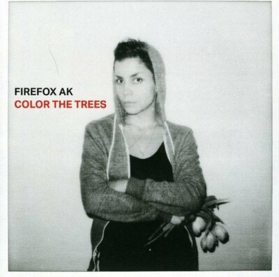 Firefox AK Color the trees (2011)  [CD]