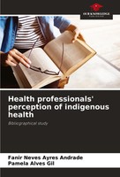 Fanir Neves Ayres Andrade (U. A.) | Health Professionals' Perception Of...