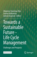 Zbigniew Stanislaw Klos (U. A.) | Towards A Sustainable Future - Life Cycle...