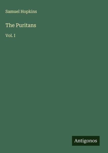 Samuel Hopkins | The Puritans | Buch | Englisch (2025) | Vol. I-image