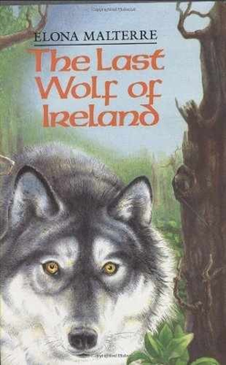 #ad The Last Wolf of Ireland Hardcover by Malterre Elona Acceptable c $8.36