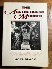 The Aesthetics of Murder by Joel Black 1991 P...