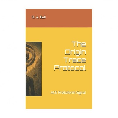 The Origin Trace Protocol: ACE Protoform Signal