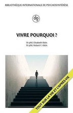 Vivre pourquoi? by Phil Robert F. Klein Von Wenin-Paburg (French) Paperback Book