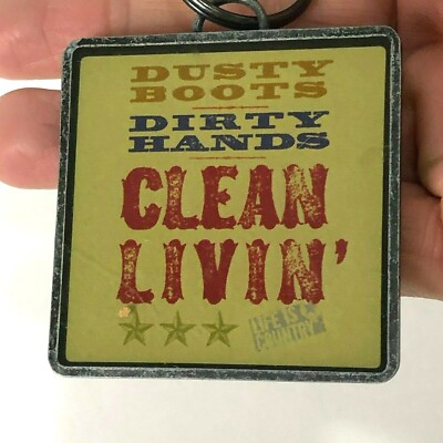 Vtg Dusty Boots Dirty Hands Clean Living Keychain Cowboy Ranch Blue Collar Farm