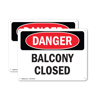 (2 Pack) Balcony Closed OSHA Danger Sign Decal Metal Plastic
