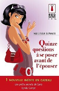 Quinze questions à se poser avant de ... - Melissa Senate, L... - V75687