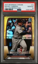 2023 Bowman Chrome - Miguel Cabrera #12 Yellow Refractor /75 PSA 10