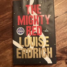 Product Image: The Mighty Red : A Novel | SIGNED by Louise Erdrich | First Edition