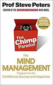 The Chimp Paradox  The Acclaimed Mind Management Progra | Professor Steve Peters