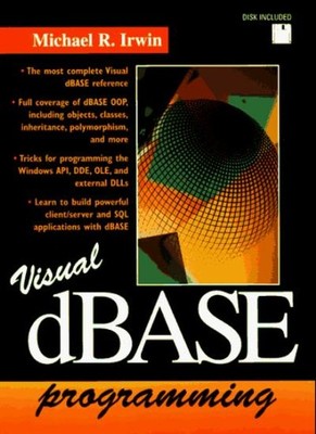 Visual dBase 5.5 Programming,Michael R. Irwin