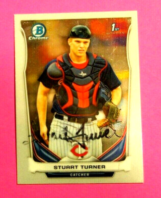 2014 Bowman Chrome 1st card, Minnesota Twins - STUART TURNER - autographed 