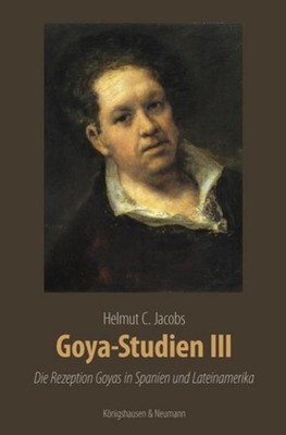 Goya-Studien III Helmut C. Jacobs