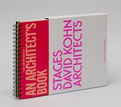 David Kohn Architects. Stages - An Architect´s Book, David Kohn