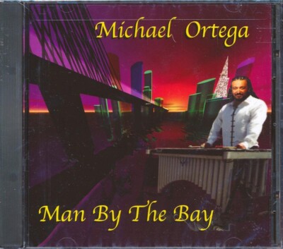 Michael Ortega - Man by the Bay [2002 New CD]