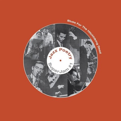 The Live New Departures Jazz Poetry Se Blues for the Hitchhiking  (Schallplatte)
