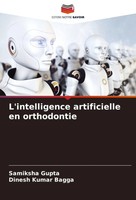Samiksha Gupta (U. A.) | L'intelligence Artificielle En Orthodontie | Buch