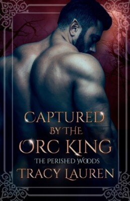 Lauren - Captured by the Orc King - New paperback or softback - X555z