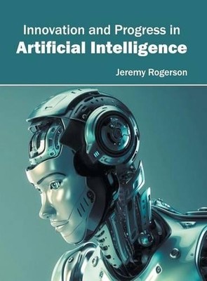 Jeremy Rogerson Innovation and Progress in Artificial Intell (Gebundene Ausgabe)