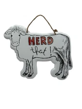 HERD THAT METAL SIGN COW WHITE