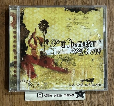 Pushstart Wagon L.A. Was Our Alamo CD New unplayed music