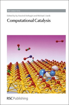 COMPUTATIONAL CATALYSIS by ARAVIND ASTHAGIRI Hardback Self Help Business
