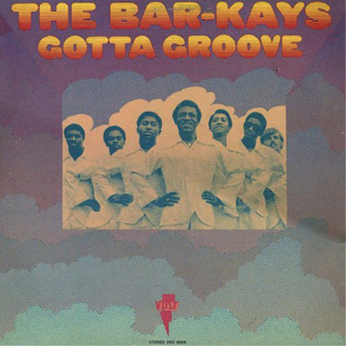 The Bar-Kays Gotta Groove (Vinyl LP) 50th Anniversary  12" Album