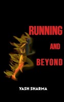 Yash Sharma | Running And Beyond | Taschenbuch | Englisch (2021) | Notion Press