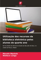 UtilizaçãO Dos Recursos Da Biblioteca EletróNica Pelos Alunos Do Quarto Ano Buch