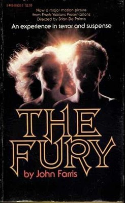 The fury: A novel - Paperback, by Farris John [Brian De Palma - Very Good