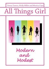 All Things Girl: Modern and Modest - Paperback By Tomeo, Teresa - GOOD