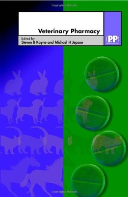 VETERINARY PHARMACY By Steven B. Kayne & Michael H. Jepson