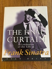 FRANK SINATRA - The Final Curtain  CARLTON  UK  1998 HC/DJ  Stan Britt   160 pg