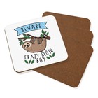 Beware Crazy Sloth Boy Coaster Drinks Mat Set Of 4 Funny Joke Animal Lazy