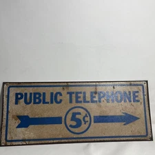 Retro Vintage Public Telephone 5 cents Advertisement Metal Sign  17”x6.5”