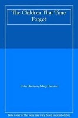 The Children That Time Forgot by Harrison, Mary 1872149014 FREE Shipping
