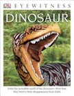 DK Eyewitness Books: Dinosaur by David Lambert (Paperback, 2014)