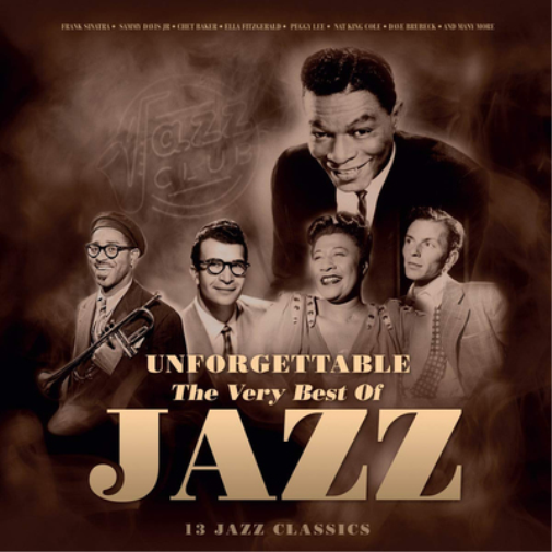 Various Artists Unforgettable: The Very Best of Jazz: 13 Jazz Classic (Vinyl LP)