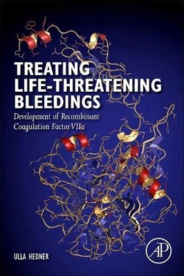 Treating Life-Threatening Bleedings - 9780128124390
